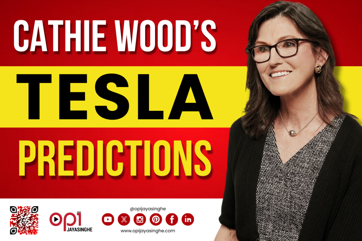 Cathie Wood’s TESLA Predictions